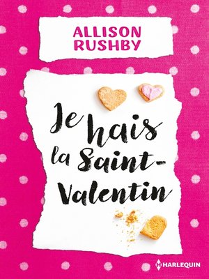 cover image of Je hais la Saint-Valentin